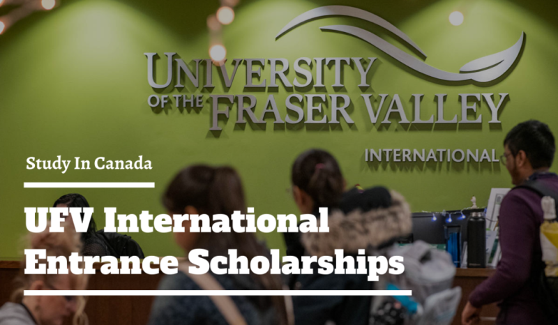 2024 UFV International Excellence Scholarship in Canada