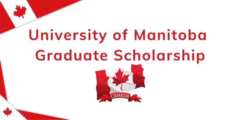 Canadian Graduate Fellowship Program at the University of Manitoba