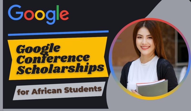 Scholarships for African Students at Google Conferences 2024