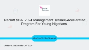 reckitt-ssa-2024-management-trainee-accelerated-program-for-young-nigerians