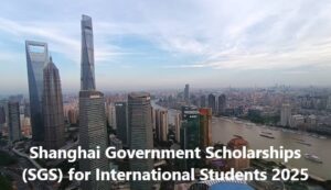 Shanghai Chinese Government Scholarships for Foreign Students in 2025